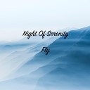 Night Of Serenity - Fly