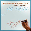Blue Affair Sasha Dith - Ты Ушел и Я Одна