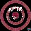 AFTR - Tension Celestial Sounds Remix
