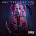 Death Signals - X X X