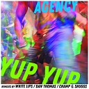 Agency - Yup Yup Dan Thomas vs Electrik Disco Club Mix