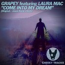 Grapey feat Laura Mac - Come Into My Dream Jason Kane Radio Edit