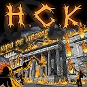 H C K Hard Core Krash - Odio y Muerte
