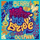 Jamie Berry Octavia Rose - Make Me Believe
