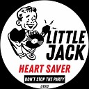 Heart Saver - Don t Start The Party