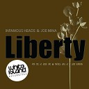 Infamous Heads Joe Mina - Liberty Luis Hungria Remix