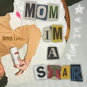 Yung Dan - Mom I m a Star