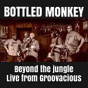 Bottled Monkey - Car Chase Live