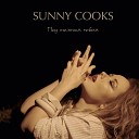 Sunny Cooks - Под темным небом