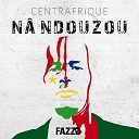 FAZZO - Centrafrique N ndouzou