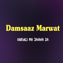 Damsaaz Marwat - Khowar Day Karam Pa Zra Bandi