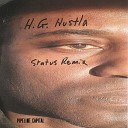 H G Hustla - Bubble Gum Status Remix