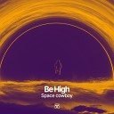 Be High - Difficult Time