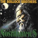Bollock Brothers - The Prophecies Of Nostradamus