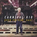 Carnival Kid - Three and a Half Minutes