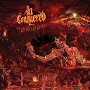 In Conquered - Where the Fire Never Goes Out