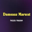 Damsaaz Marwat - Wakra Karam Ra Bandi Makra Sitam Ra Bandi