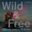 Bobina Natalie Gioia - Wild Free