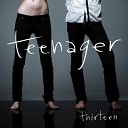 TEENAGER - Good Together