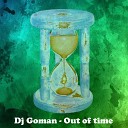 DJ Goman - Out of Time