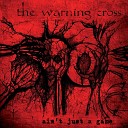 The Warning Cross - Towards the Sky