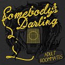 Somebody s Darling - Set It Up