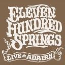 Eleven Hundred Springs - The Queen of Canton Street Live