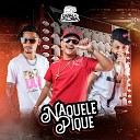 Naquele Pique - Me Chama de Amor