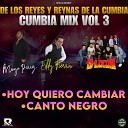 MAYO PEREZ EDDY FIERROS D LOCOS - Los Reyes y Reinas de la Cumbia Mix Hoy Quiero Cambiar Canto Negro Vol…
