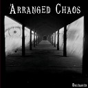 Arranged Chaos - To Be Continued