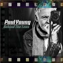 Paul Young - The Last Time You ll Ever Have To Say Goodbye