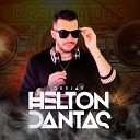 DJ Helton Dantas DJ Alex Vinci MC LUAN - Casinha das Clientes