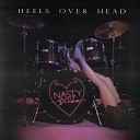 Nasty Dollz - Heels Over Head