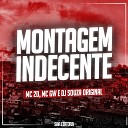 DJ Souza Original MC Gw MC 2D - Montagem Indecente