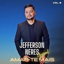 Jefferson Neres - Amar Te Mais