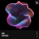 4JTN - Your Body Extended Mix