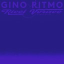 Gino Ritmo Ricci Verace - Stole My Heart