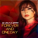 DJ Layla Sianna - Forever And One Day