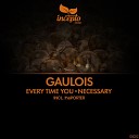 Gaulois - Necessary Original Mix