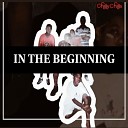 Chilly Chills feat Big Rube - In the Beginning