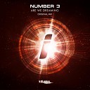 Number 3 - Are We Dreaming Original Mix
