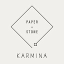 Karmina - Paper Stone