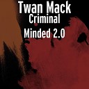 Mack Twan - They Said My Name Mama