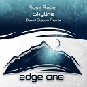 Ross Rayer - Skyline David Elston Extended Remix