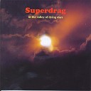 Superdrag - Baby s Waiting