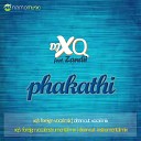 DJ XQ feat Zandii - Phakathi XQ s Foreign Vocal Mix
