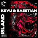 KEVU Basstian - Island Extended Mix