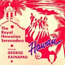 The Royal Hawaiian Serenaders feat George… - I Will Remember You