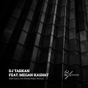 DJ Tarkan feat Megan Kashat - Infectious Love Tamer Kaan Remix