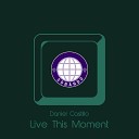 Daniel Castillo - Live This Moment Acapella